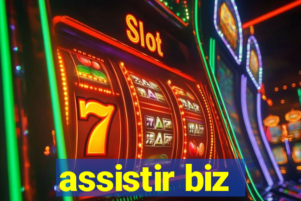 assistir biz